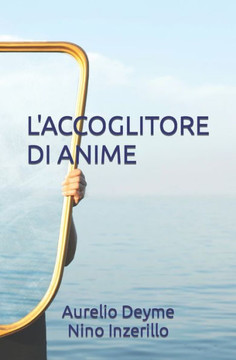 L'Accoglitore Di Anime