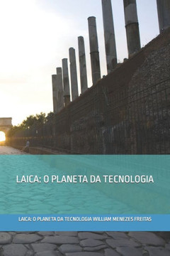 Laica: O Planeta Da Tecnologia