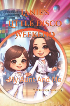 Lanie's Little Disco Weekend: My Aunt And Me