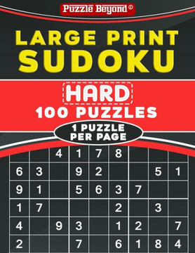 Large Print Sudoku: Hard 100 Sudoku Puzzles - One Puzzle Per Page with Solutions