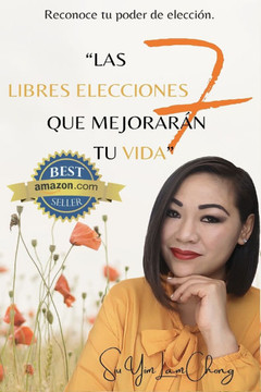 Las 7 libres elecciones que mejorar?n tu vida: Reconoce tu poder de elecci?n