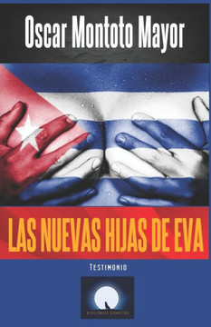 Las nuevas hijas de Eva: Testimonio