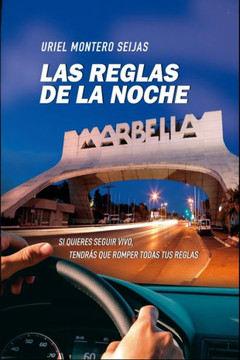 Las reglas de la noche: Si quieres permanecer con vida, tendrás que romper todas tus reglas