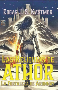 Las Reliquias de Athor: La Fortaleza de Arunnay