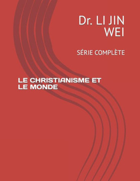 Le Christianisme Et Le Monde: Série Complète