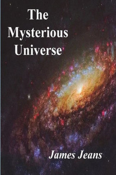 The Mysterious Universe The Mysterious Universe