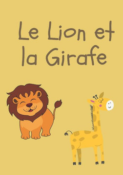 Le lion et la Girafe