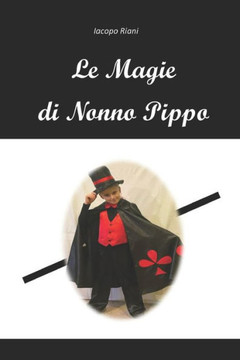 Le Magie di Nonno Pippo