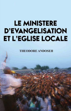 Le Ministère D'Evangelisation et L'Église Locale