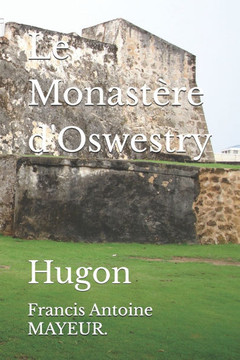 Le Monastère d'Oswestry: Hugon