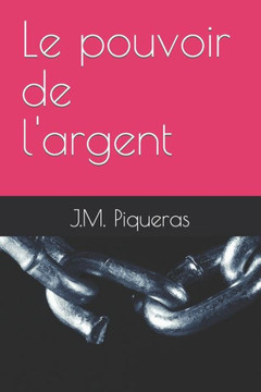 Le pouvoir de l'argent Le pouvoir de l'argent
