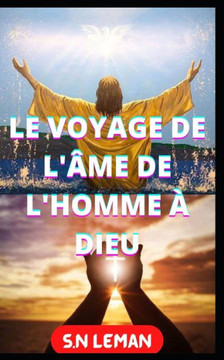 Le Voyage de l'Âme de l'Homme À Dieu