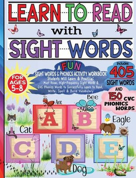 Learn to Read with Sight Words & Phonics Activity Workbook: For Beginning Readers / Alphabet Tracing, Dot Marker Activity, Handwriting Practice, Word