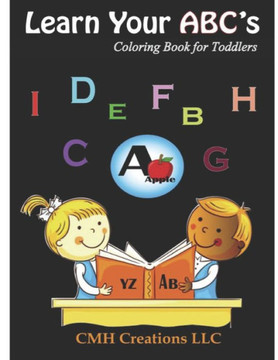 Learn Your ABC's: Coloring Book for Toddlers
