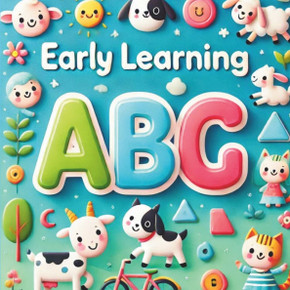 Learning The ABC and 123: A Fun and Easy Guide for Kids