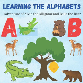 Learning the Alphabets: Adventure of Alvin the Alligator and Bella the Bear