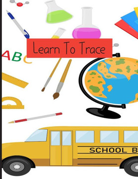 Learning To Trace Book: Fine motor Skills Learning To Trace Book: Fine motor Skills