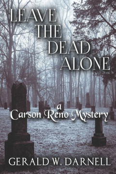 Leave the Dead Alone: Carson Reno Mystery Series Book 25