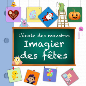 L'école des monstres: imagier des fêtes