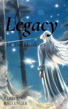 Legacy: In The Shadows Legacy: In The Shadows