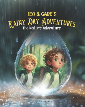 Leo & Gabe's Rainy Day Adventures: The Nature Adventure