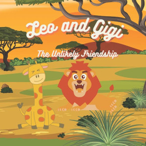 Leo and Gigi: The Unlikely Friendship Leo and Gigi: The Unlikely Friendship