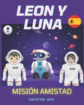 Leon Y Luna: Misión Amistad