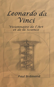Leonardo da Vinci: Visionnaire de l'Art et de la Science
