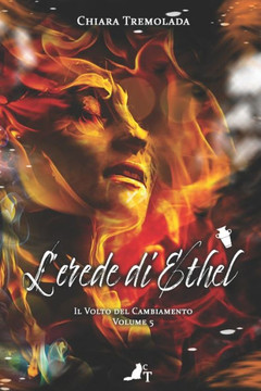 L'erede di Ethel - Il volto del cambiamento