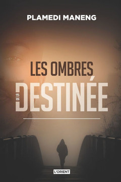 Les ombres de la destinée