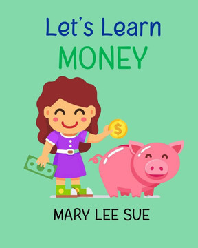 Let's Learn: Money: An alphabet adventure from A to Z