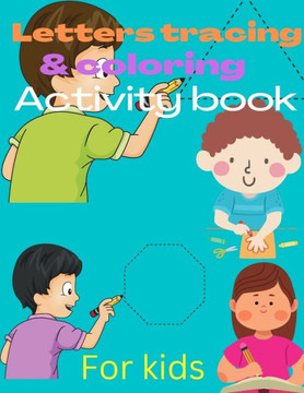 Letter tracing & coloring activity book for kids