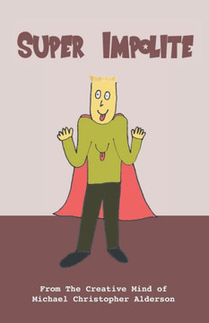 Super Impolite (The Supers)