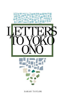 Letters To Yoko Ono Letters To Yoko Ono