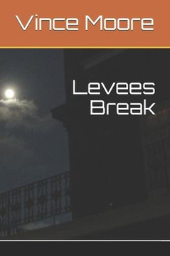 Levees Break