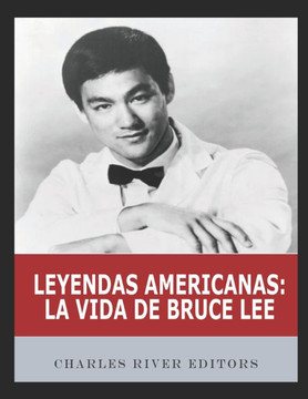 Leyendas americanas: La vida de Bruce Lee Leyendas americanas: La vida de Bruce Lee