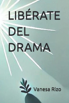 Libérate del Drama: Y vive en paz