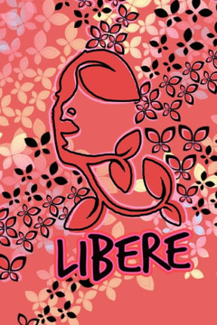 Libere: storie di donne che ce l' hanno fatta.
