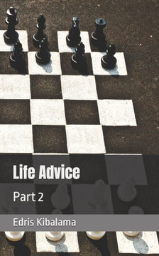 Life Advice: Part 2