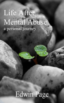 Life After Mental Abuse: A Personal Journey