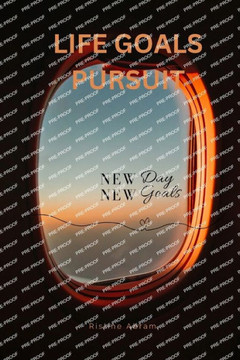 Life Goals Pursuit: Ways to pursuit your goals