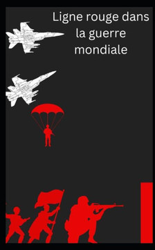 Ligne rouge dans la guerre mondiale Ligne rouge dans la guerre mondiale