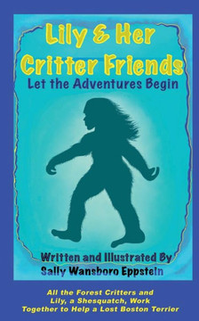 Lily And Her Critter Friends: Let The Adventures Begin