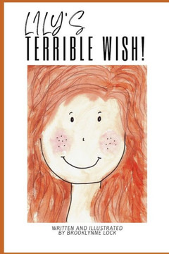 Lily's Terrible Wish!