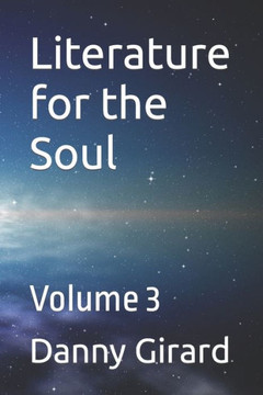 Literature for the Soul: Volume 3 Literature for the Soul: Volume 3