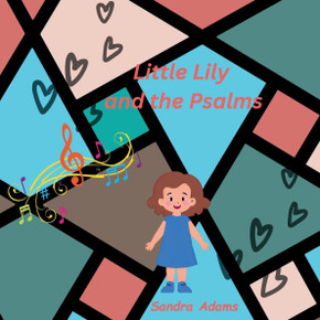 Little Lily and the Psalms: Adventures in Sunday School