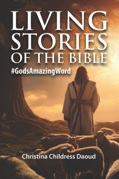 Living Stories of the Bible #GodsAmazingWord