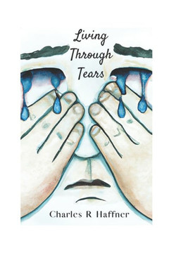 Living through Tears