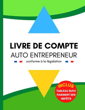 livre de compte auto entrepreneur: cahier de comptabilité pour micro entreprise conforme aux obligations comptables BIC, BNC, libérales, associations