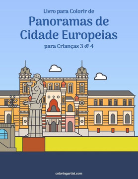 Livro para Colorir de Panoramas de Cidade Europeias para Crianças 3 & 4